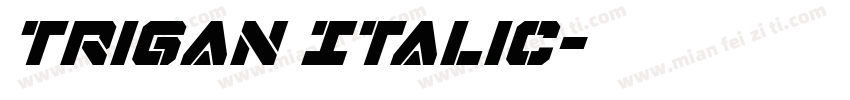 trigan Italic字体转换